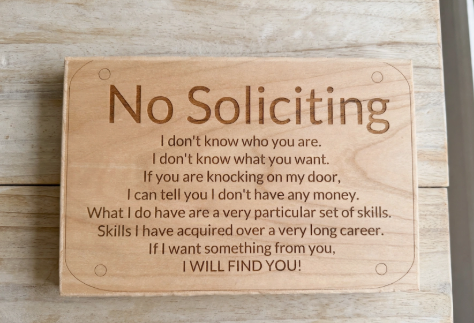 “No Soliciting – I Will Find You” Laser-Engraved Wooden Sign